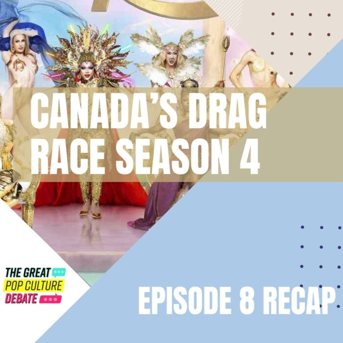 “Canada’s Drag Race” Season 4, Episode 8 Recap