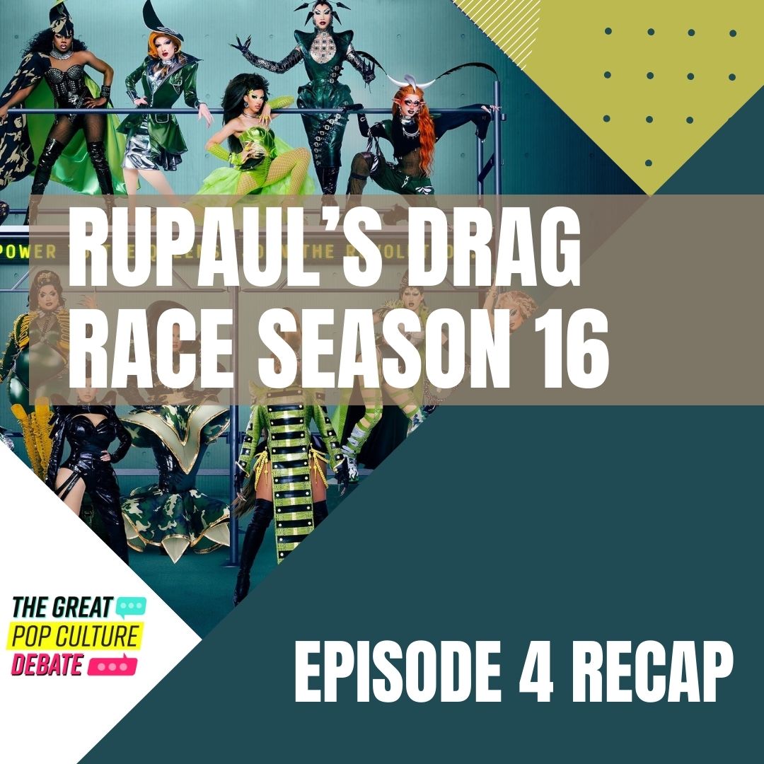 Drag Race 16 E4 Recap
