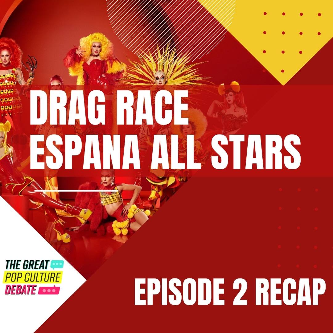 Drag Race Espana All Stars Episode 2