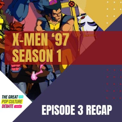 X-Men 97 Episode 3 Recap