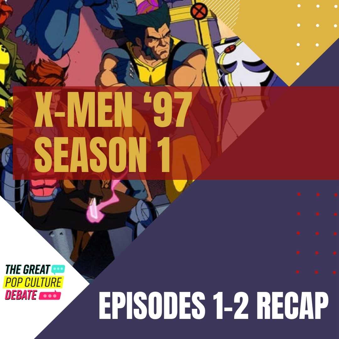 X-Men 97 Recap