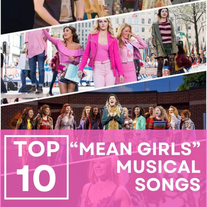 TOP 10: “Mean Girls” Musical Songs